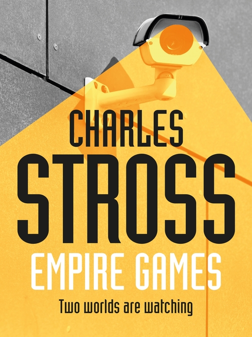 Title details for Empire Games by Charles Stross - Wait list